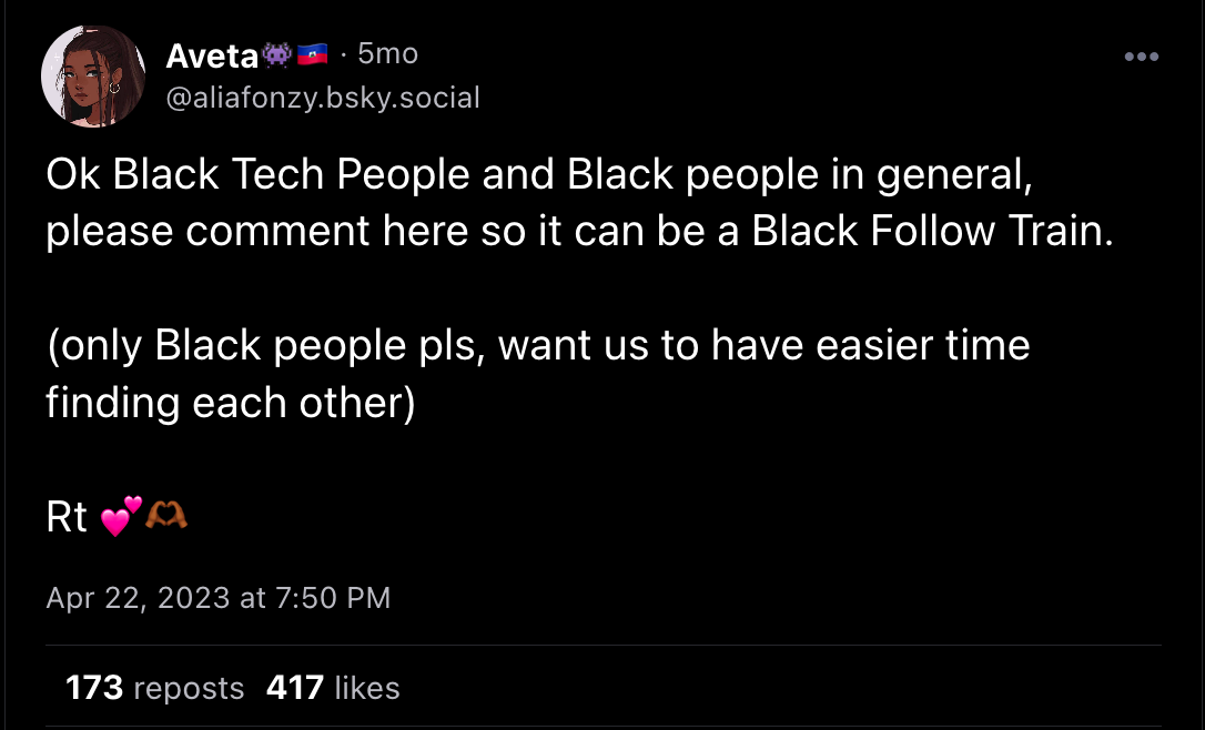 A post from Aveta that reads "Ok Black Tech People and Black people in general, please comment here so it can be a Black Follow Train.  (only Black people pls, want us to have easier time finding each other)   Rt 💕🫶🏾"